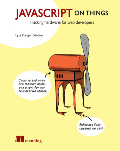 کتاب JavaScript on Things: Hacking hardware for web developers