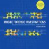 کتاب Mobile Forensic Investigations