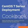 دانلود کتاب CentOS 7 Server Deployment Cookbook