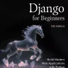 کتاب Django for Beginners ویرایش پنجم