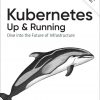 دانلود کتاب Kubernetes Up & Running