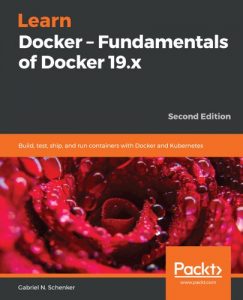 کتاب Learn Docker – Fundamentals of Docker 19.x