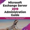 کتاب Microsoft Exchange Server 2019 Administration Guide