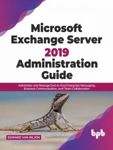 کتاب Microsoft Exchange Server 2019 Administration Guide
