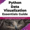 کتاب Python Data Visualization Essentials Guide