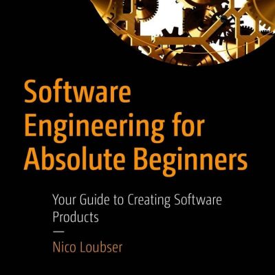 کتاب Software Engineering for Absolute Beginners