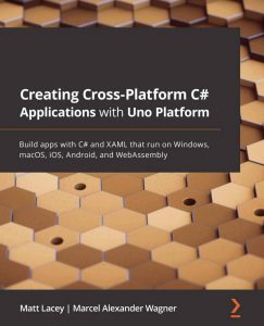 کتاب Creating Cross-platform C# Applications with Uno