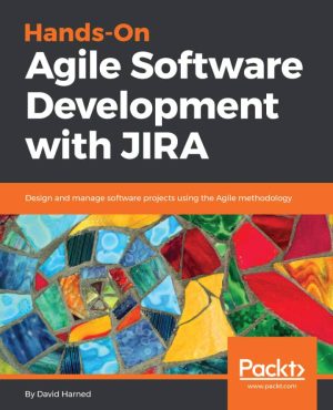 کتاب Hands-On Agile Software Development with JIRA
