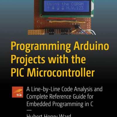 کتاب Programming Arduino Projects with the PIC Microcontroller
