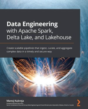 کتاب Data Engineering with Apache Spark Delta Lake and Lakehouse