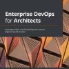 کتاب Enterprise DevOps for Architects