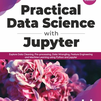 کتاب Practical Data Science with Jupyter