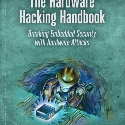 کتاب The Hardware Hacking Handbook