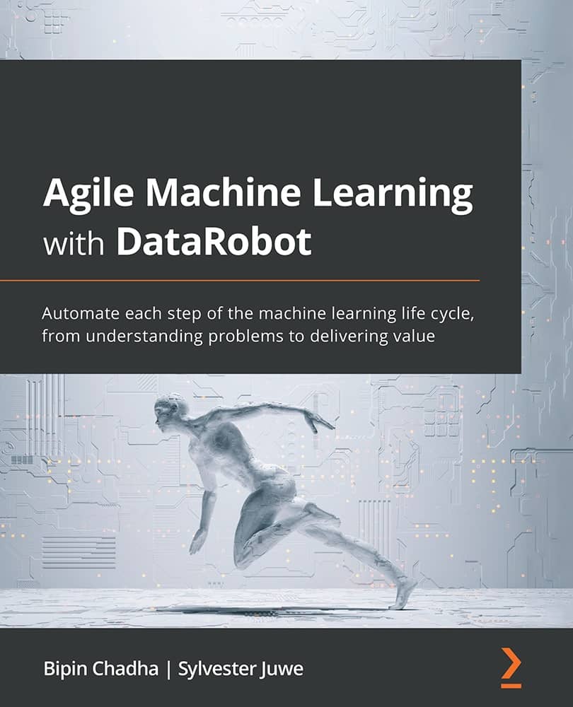 کتاب Agile Machine Learning with DataRobot