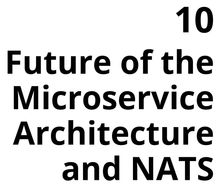 فصل 10 کتاب Designing Microservices Platforms with NATS