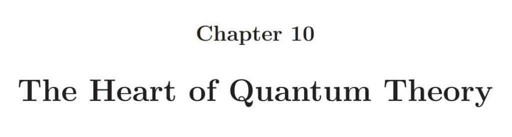 فصل 10 کتاب The Basic Physics of Quantum Theory