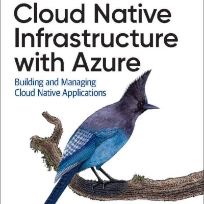 کتاب Cloud Native Infrastructure with Azure