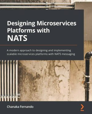 کتاب Designing Microservices Platforms with NATS