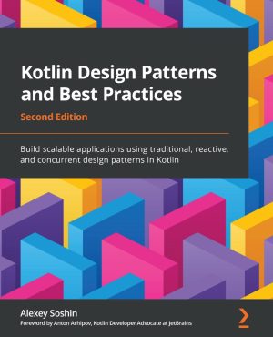 کتاب Kotlin Design Patterns and Best Practices