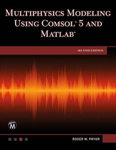 کتاب Multiphysics Modeling Using COMSOL 5 and MATLAB