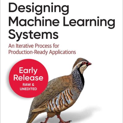 کتاب Designing Machine Learning Systems