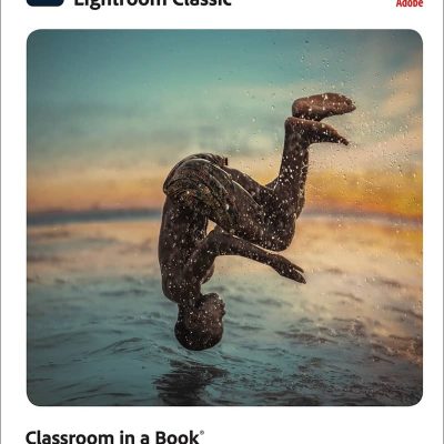 کتاب Adobe Photoshop Lightroom Classic Classroom in a Book
