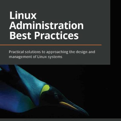 کتاب Linux Administration Best Practices