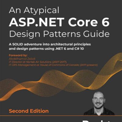 کتاب An Atypical ASP.NET Core 6 Design Patterns Guide نسخه دوم