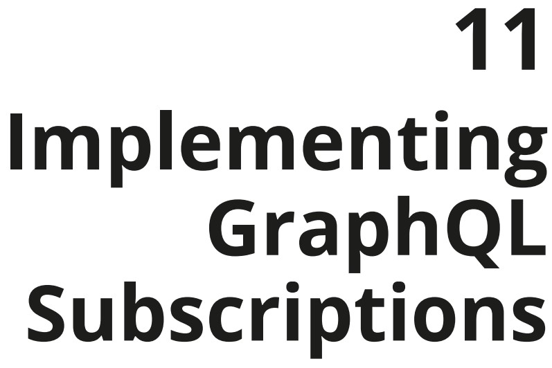 فصل 11 کتاب Full Stack Development with Angular and GraphQL