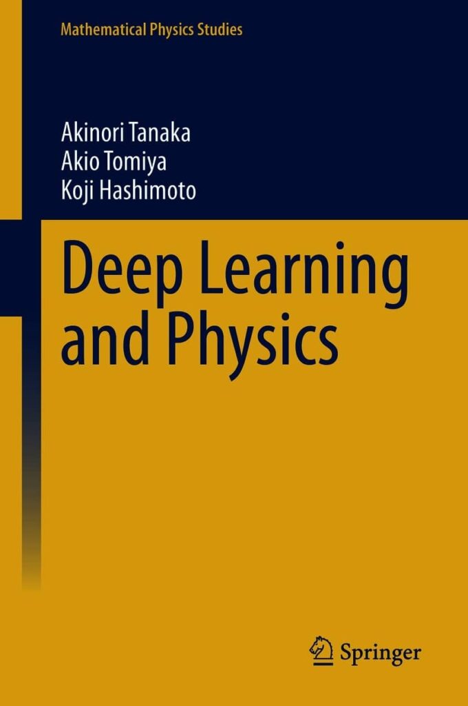 کتاب Deep Learning And Physics (یادگیری عمیق و فیزیک)