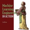 کتاب Machine Learning Engineering in Action