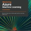 کتاب Mastering Azure Machine Learning