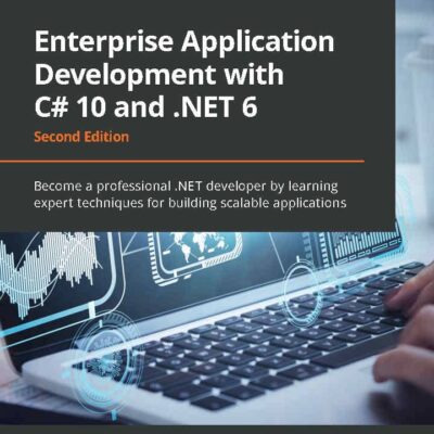 کتاب Enterprise Application Development with C# 10 and .NET 6