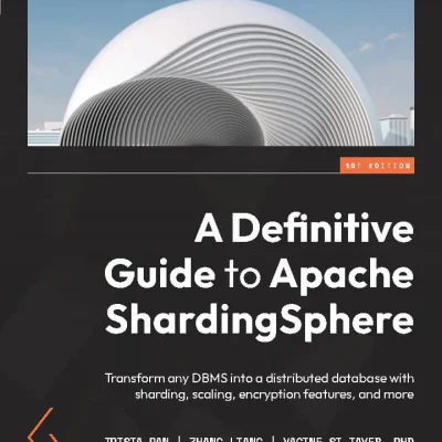 کتاب A Definitive Guide to Apache ShardingSphere