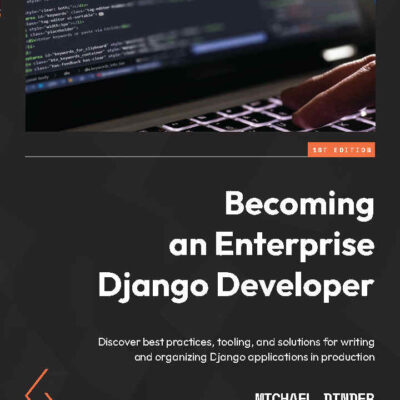 کتاب Becoming an Enterprise Django Developer