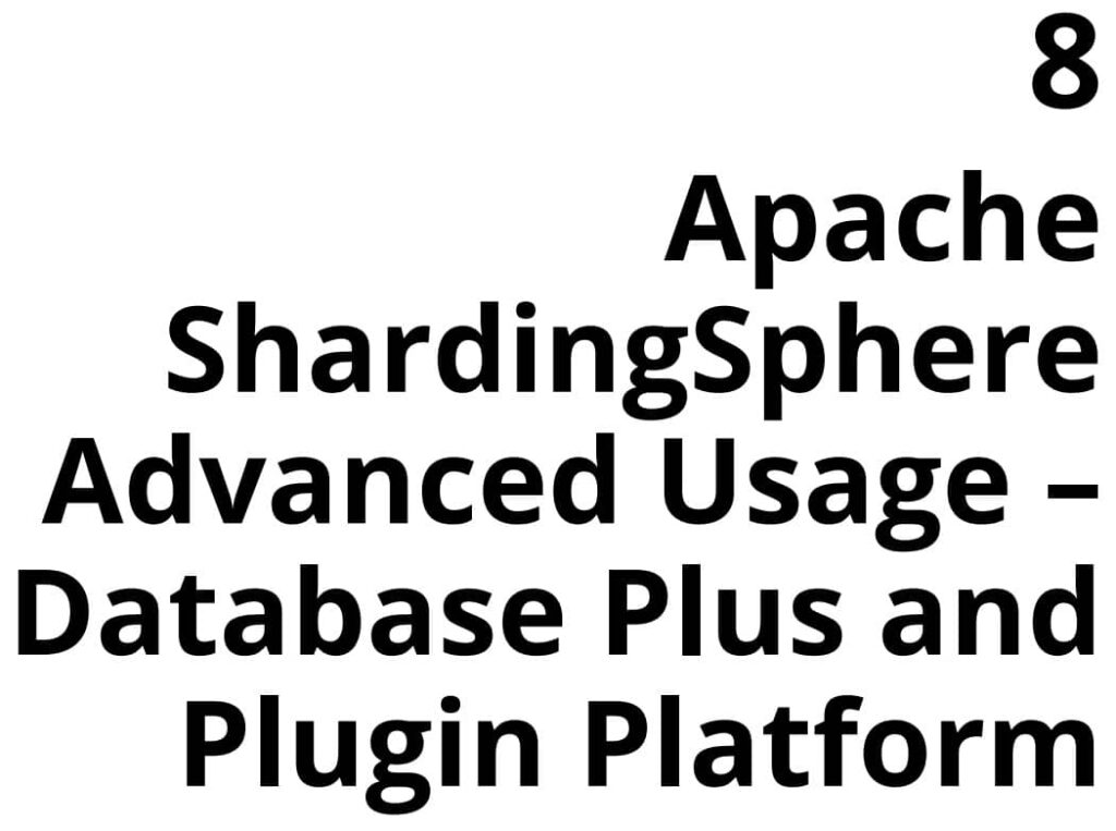 فصل 8 کتاب A Definitive Guide to Apache ShardingSphere