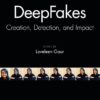 کتاب DeepFakes: Creation, Detection, and Impact