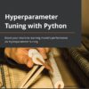 کتاب Hyperparameter Tuning with Python