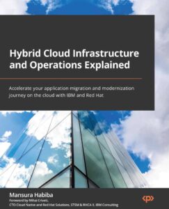 کتاب Hybrid Cloud Infrastructure and Operations Explained