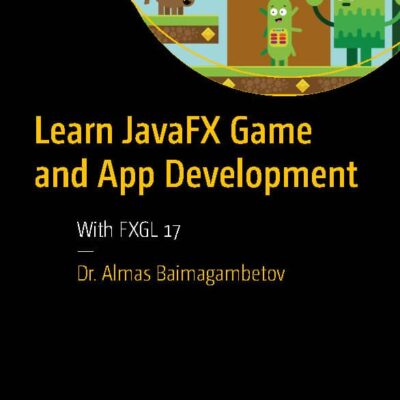 کتاب Learn JavaFX Game and App Development