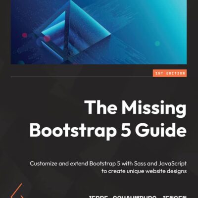 کتاب The Missing Bootstrap 5 Guide