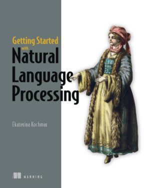 کتاب Getting Started with Natural Language Processing