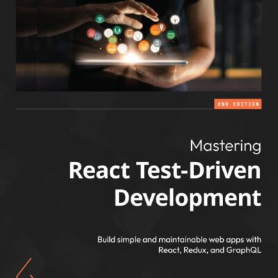 کتاب Mastering React Test-Driven Development نسخه دوم