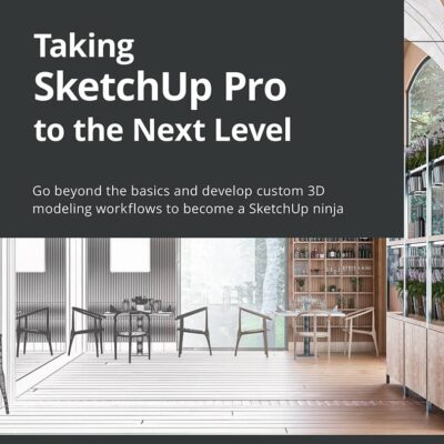 کتاب Taking SketchUp Pro to the Next Level