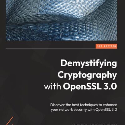 کتاب Demystifying Cryptography with OpenSSL 3.0