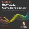کتاب Hands-On Unity 2022 Game Development ویرایش سوم