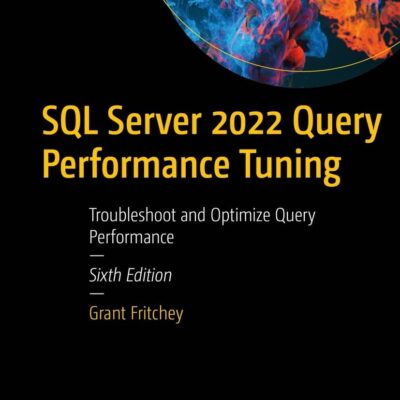 کتاب SQL Server 2022 Query Performance Tuning ویرایش ششم
