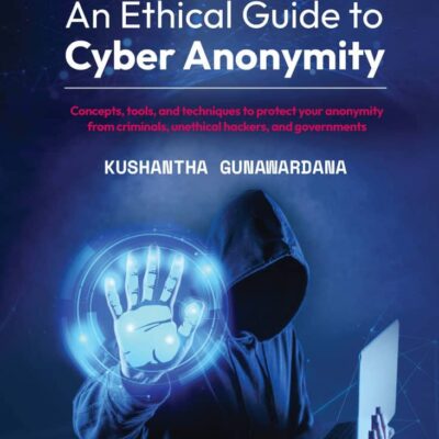 کتاب An Ethical Guide to Cyber Anonymity