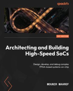کتاب Architecting and Building High-Speed SoCs