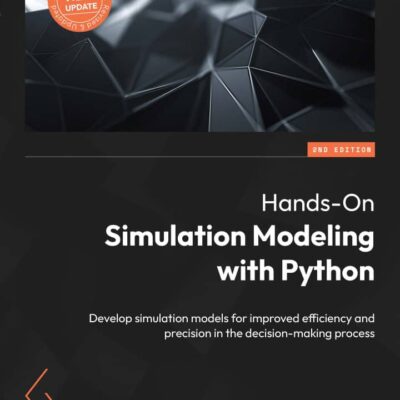 کتاب Hands-On Simulation Modeling with Python ویرایش دوم